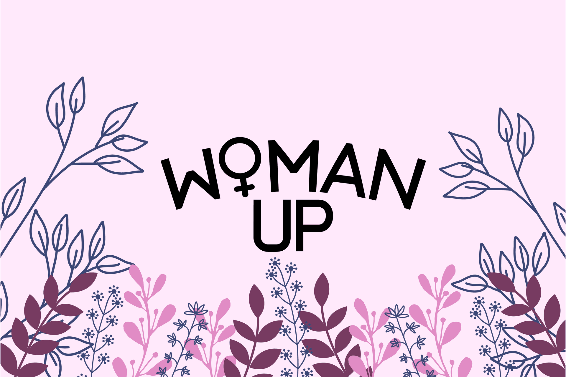 Banner for Woman Up!